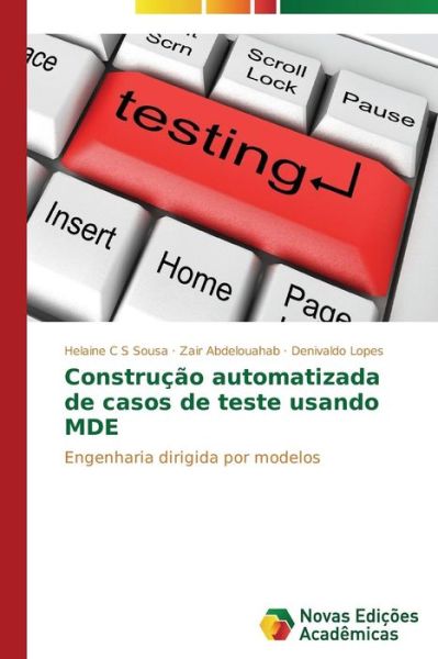 Cover for Denivaldo Lopes · Construção Automatizada De Casos De Teste Usando Mde: Engenharia Dirigida Por Modelos (Paperback Book) [Portuguese edition] (2014)