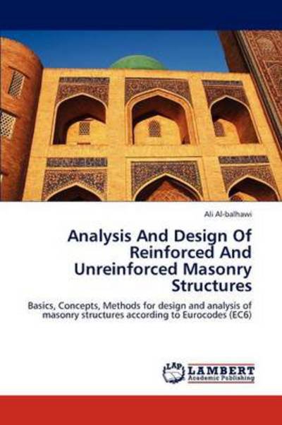 Cover for Ali Al Balhawi · Analysis and Design of Reinforced and Unreinforced Masonry S (Pocketbok) (2012)