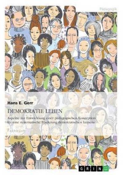 Cover for Gerr · DEMOKRATIE LEBEN. Aspekte zur Entw (Bok) (2015)