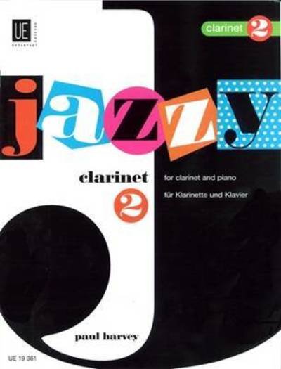 Cover for Harvey · Jazzy Clarinet 2, für Klarinette (Bog)