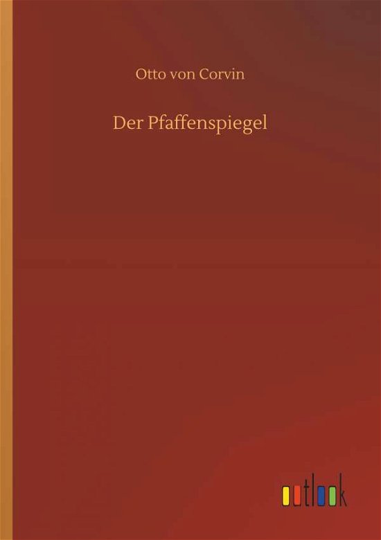 Cover for Corvin · Der Pfaffenspiegel (Bog) (2018)