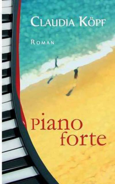 Cover for Köpf · Pianoforte (Book) (2015)