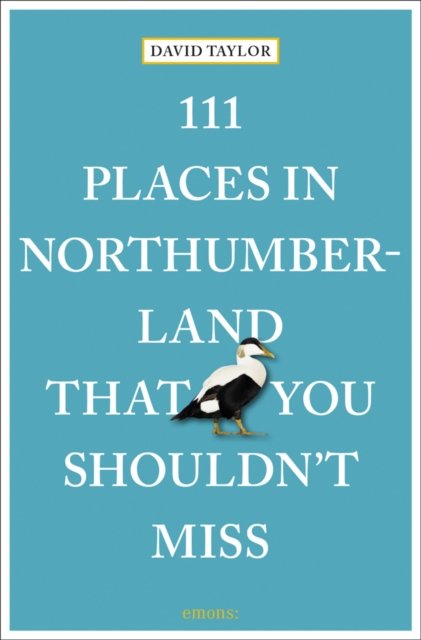 Cover for David Taylor · 111 Places in Northumberland That You Shouldn't Miss - 111 Places (Paperback Bog) (2023)