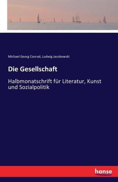 Die Gesellschaft - Conrad - Livros -  - 9783741120923 - 31 de março de 2016
