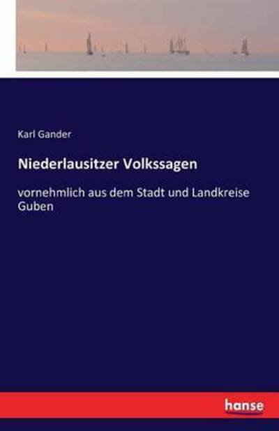 Cover for Gander · Niederlausitzer Volkssagen (Book) (2016)