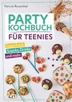 Cover for Patrick Rosenthal · Party-Kochbuch für Teenies (Buch) (2022)