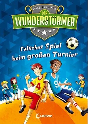 Cover for Ocke Bandixen · Der Wunderstürmer (Band 7) - Falsches Spiel beim großen Turnier (Hardcover Book) (2022)
