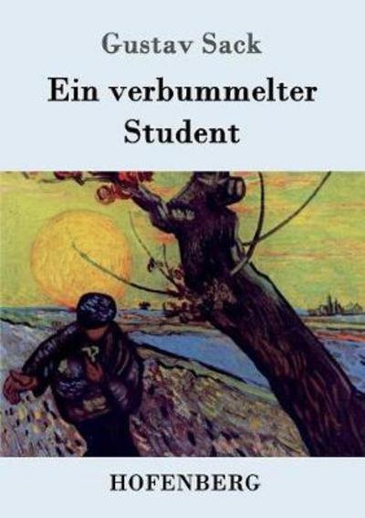 Cover for Sack · Ein verbummelter Student (Bok) (2017)