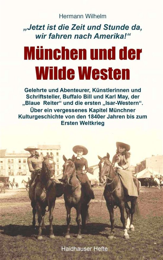 Cover for Wilhelm · München und der Wilde Westen (Bog)