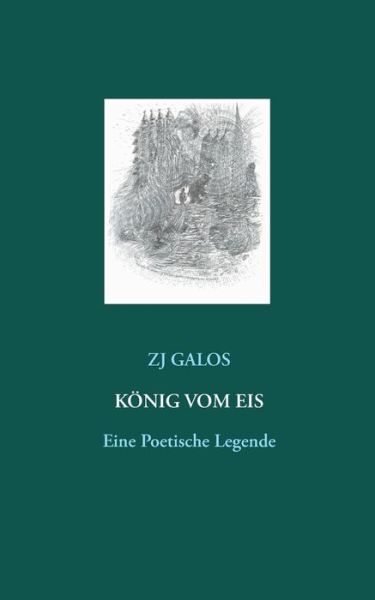 Cover for Galos · König vom Eis (Book) (2019)