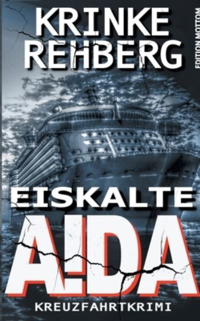 Cover for Krinke Rehberg · Eiskalte Aida (Taschenbuch) (2021)