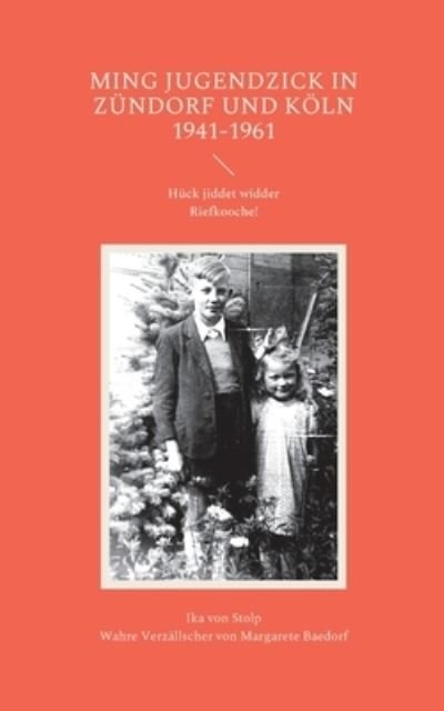 Cover for Ika von Stolp · Ming Jugendzick in Zündorf und Köln 1941-1961 (Pocketbok) (2021)