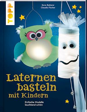 Cover for Claudia Fischer · Laternen basteln mit Kindern (Pocketbok) (2021)