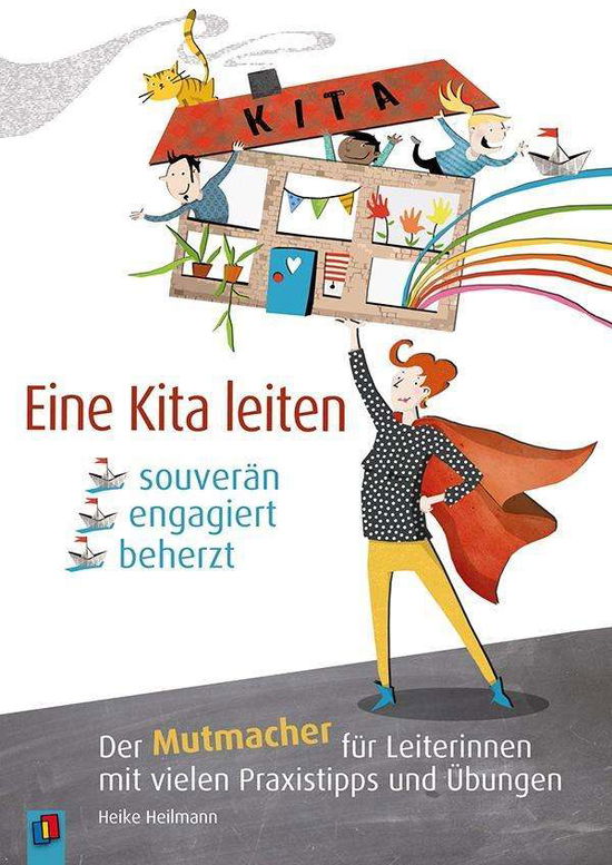 Cover for Heilmann · Eine Kita leiten - souverän, e (Book)