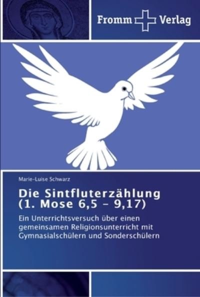 Cover for Schwarz · Die Sintfluterzählung (1. Mose (Buch) (2012)