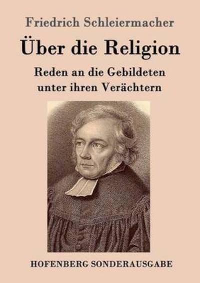 Über die Religion - Schleiermacher - Bøker -  - 9783843062923 - 14. juni 2016