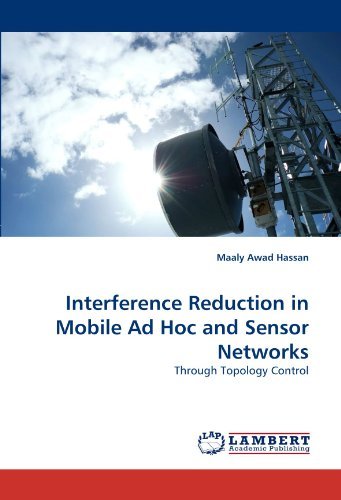Cover for Maaly Awad Hassan · Interference Reduction in Mobile Ad Hoc and Sensor Networks: Through Topology Control (Paperback Book) (2011)