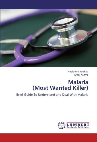 Cover for Areej Kazmi · Malaria  (Most Wanted Killer): Brief Guide to Understand and Deal with Malaria (Pocketbok) (2012)