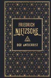 Der Antichrist - Nietzsche - Boeken -  - 9783868205923 - 