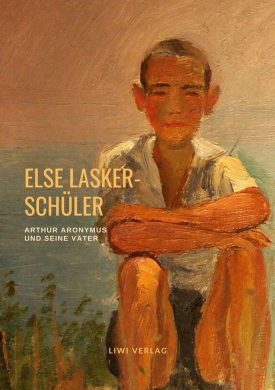 Cover for Lasker-Schüler · Arthur Aronymus und sein (Book)