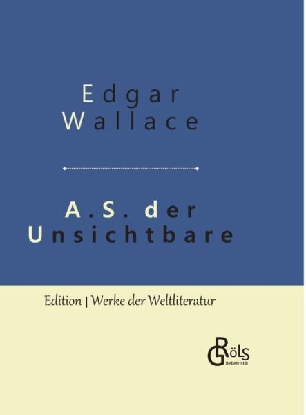 Cover for Wallace · A.S. der Unsichtbare (Book) (2019)