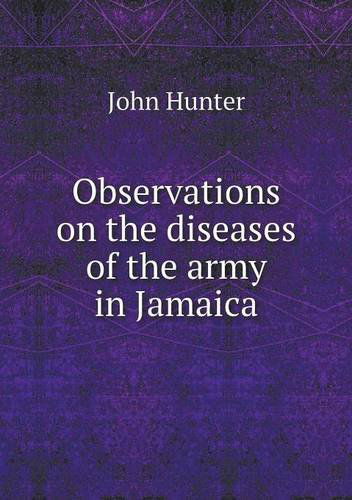 Cover for John Hunter · Observations on the Diseases of the Army in Jamaica (Pocketbok) (2014)