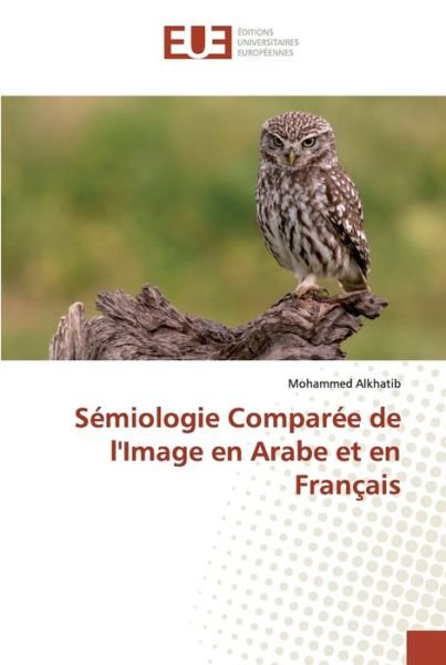 Cover for Alkhatib · Sémiologie Comparée de l'Image (Bog) (2019)