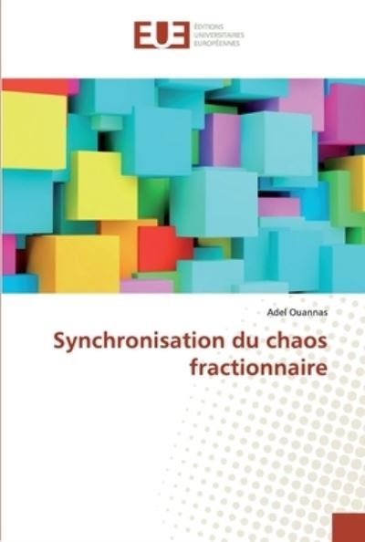 Cover for Ouannas · Synchronisation du chaos fracti (Buch) (2020)