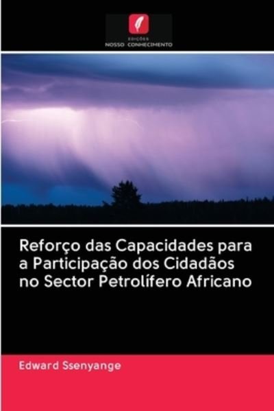 Cover for Edward Ssenyange · Reforco das Capacidades para a Participacao dos Cidadaos no Sector Petrolifero Africano (Pocketbok) (2020)