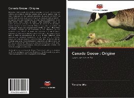 Cover for Wu · Canada Goose : Origine (Book)