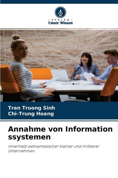 Cover for Tran Truong Sinh · Annahme von Information ssystemen (Paperback Bog) (2021)