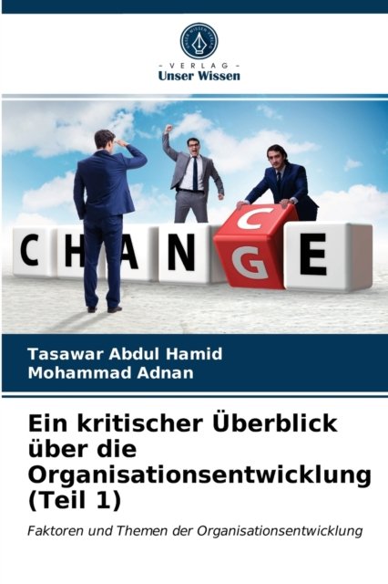 Cover for Tasawar Abdul Hamid · Ein kritischer UEberblick uber die Organisationsentwicklung (Teil 1) (Pocketbok) (2021)