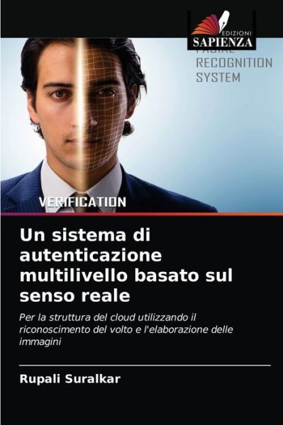 Cover for Rupali Suralkar · Un sistema di autenticazione multilivello basato sul senso reale (Pocketbok) (2021)