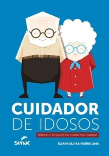 Cover for Eliana Elvira Pierre Lima · Cuidador de idosos (Paperback Book) (2020)