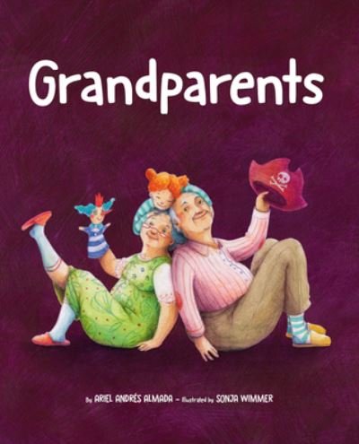 Cover for Ariel Andres Almada · Grandparents - Family Love (Hardcover Book) (2023)