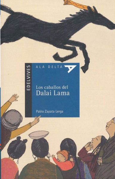 Cover for Pablo Zapata Lerga · Los Caballos De Dalai Lama (Paperback Book) [Spanish, 1ª Ed., 1ª Imp. edition] (2014)