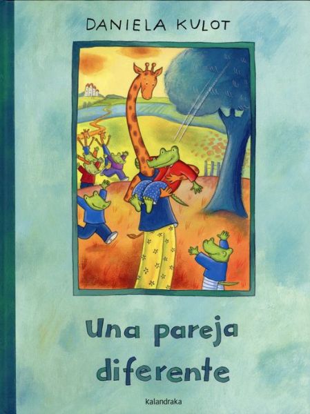 Cover for Daniela Kulot · Una Pareja Diferente / Pd. (Hardcover Book) (2017)