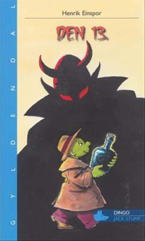 Cover for Henrik Einspor · Dingo. Blå** Primært for 3.-5. skoleår: Den trettende (Sewn Spine Book) [1º edição] (2006)