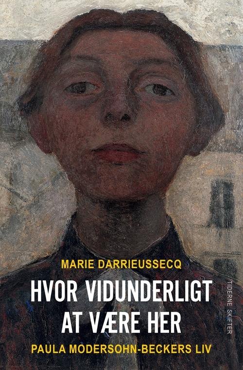 Cover for Marie Darrieussecq · Hvor herligt at være her (Sewn Spine Book) [1st edition] (2017)