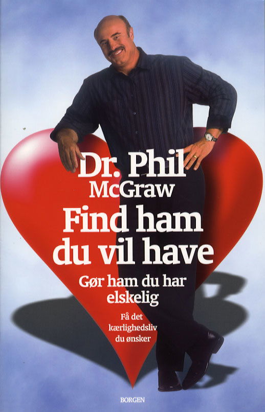 Cover for Phillip C. McGraw · Find ham du vil have (Sewn Spine Book) [1e uitgave] (2006)