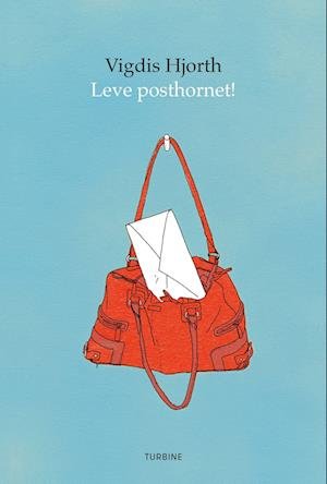 Cover for Vigdis Hjorth · Leve posthornet! (Sewn Spine Book) [2nd edition] (2022)