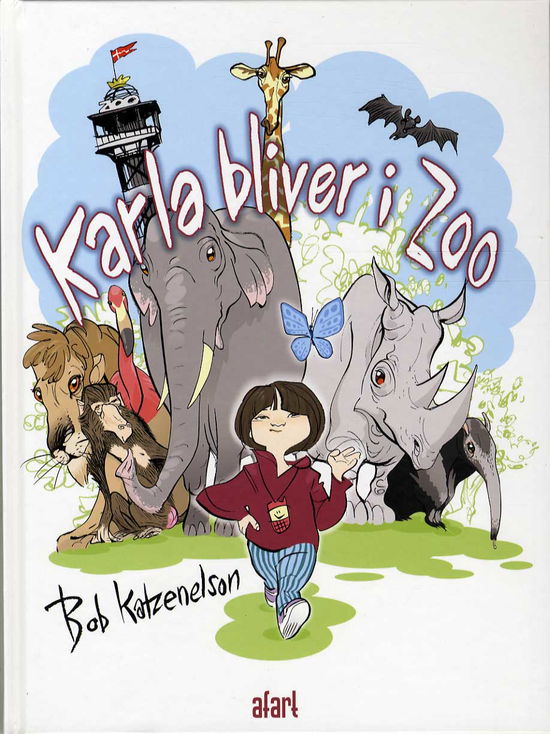 Cover for Bob Katzenelson · Karla bliver i Zoo (Hardcover Book) [1. wydanie] [Hardback] (2013)