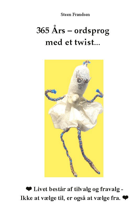 Cover for Steen Frandsen · 365  Års - ordsprog  med et twist... (Paperback Book) [1st edition] (2025)