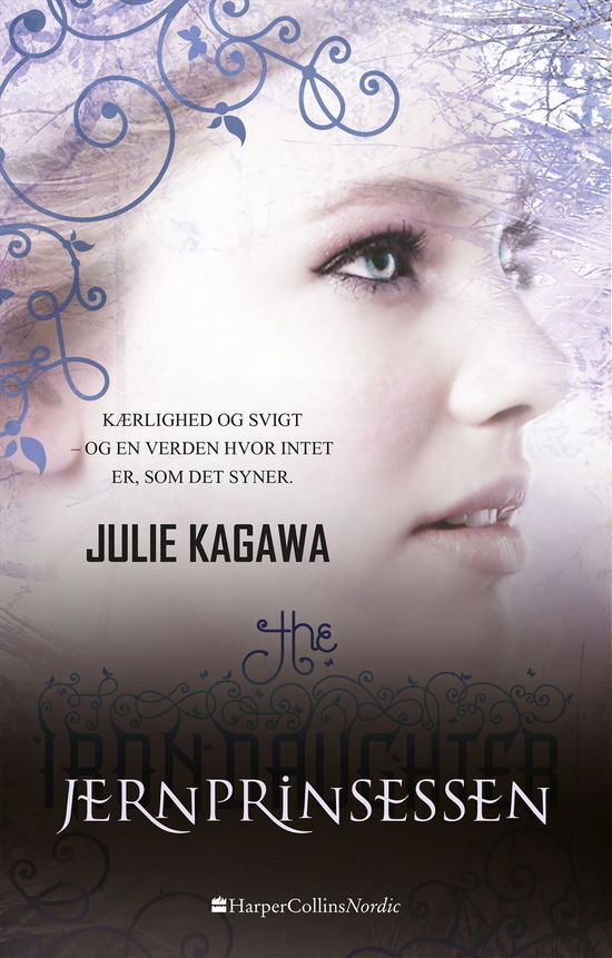 Cover for Julie Kagawa · Ironfey del 2: Jerndatteren (Hardcover Book) [1st edition] (2017)