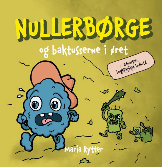 Cover for Maria Rytter · Nullerbørge: Nullerbørge og baktusserne i øret (Innbunden bok) [1. utgave] (2023)