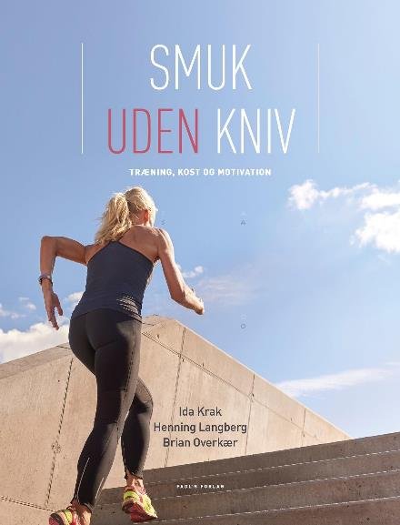 Cover for Brian Overkær og Ida Krak Henning Langberg · Smuk uden kniv (Hardcover Book) [1st edition] (2017)