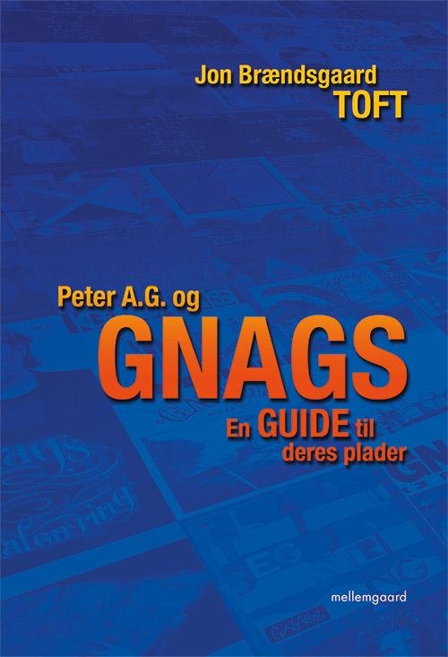 Cover for Jon Brændsgaard Toft · Peter A.G. og GNAGS (Bok) [1. utgave] (2015)