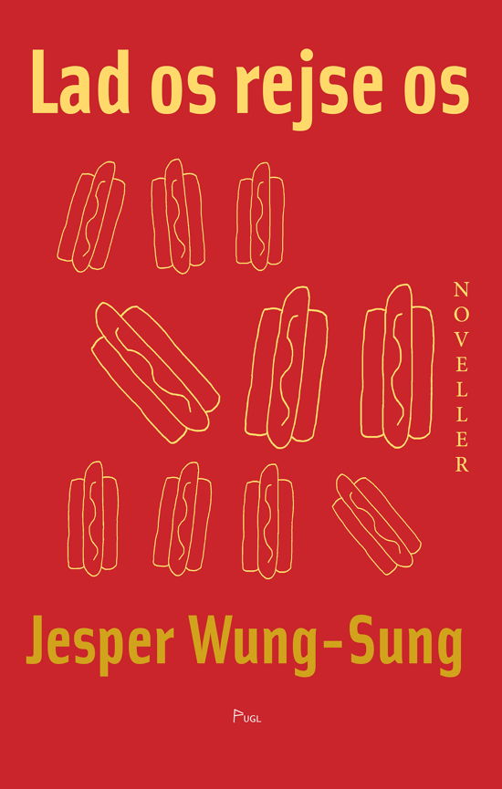 Cover for Jesper Wung-Sung · Lad os rejse os (Sewn Spine Book) [1º edição] (2020)