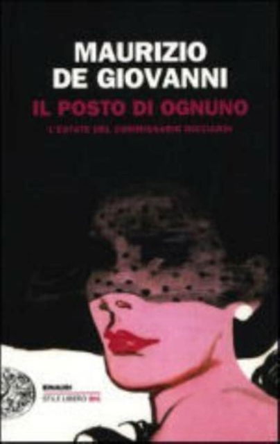 Cover for Maurizio De Giovanni · Il Posto Di Ognuno. L'estate Del Commissario Ricciardi (Book) (2012)