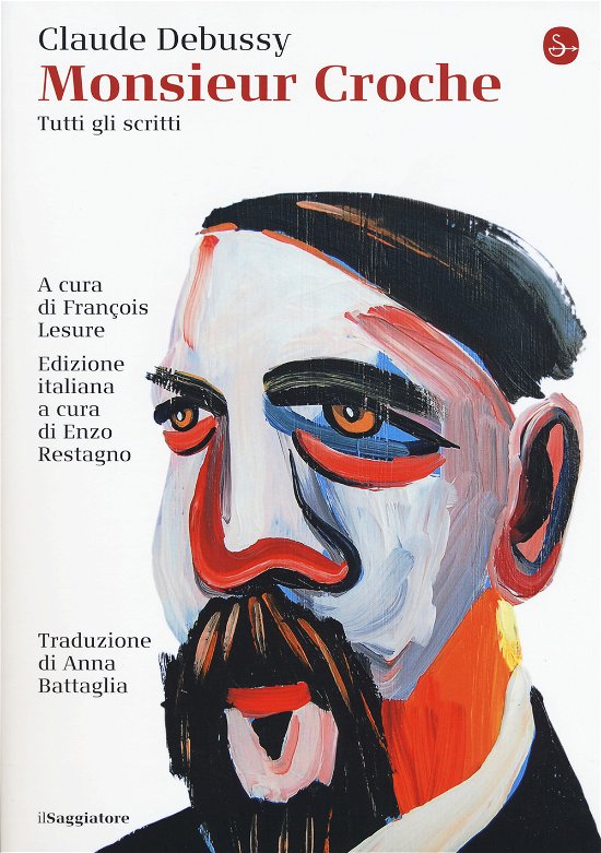 Cover for Claude Debussy · Monsieur Croche. Tutti Gli Scritti (Bog)
